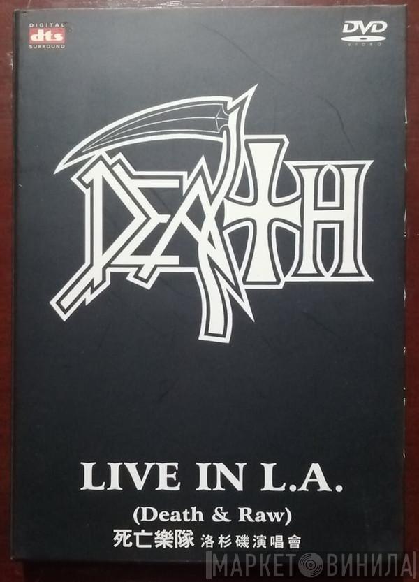 = Death   Death   - Live In L.A. (Death & Raw)