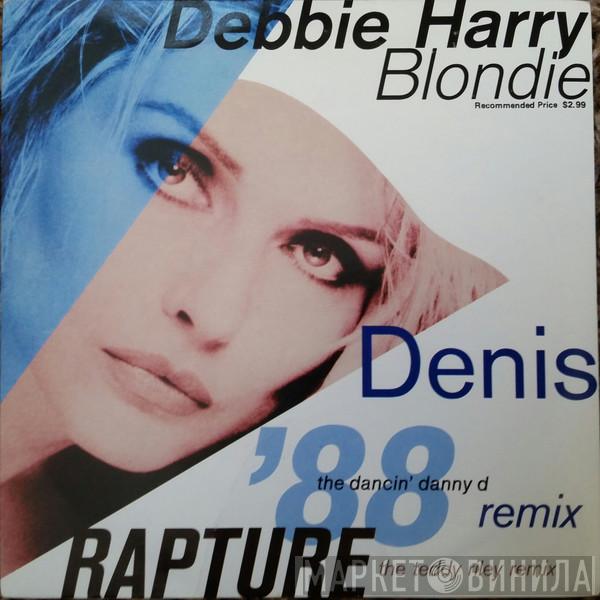 / Deborah Harry  Blondie  - Denis / Rapture