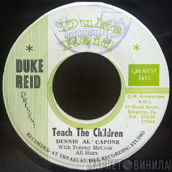 / Dennis Alcapone  Tommy McCook Allstars  - Teach The Children / (7-11) Seven Eleven