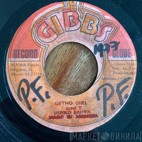 / Dennis Brown  The Mighty Two  - Getho Girl / Version