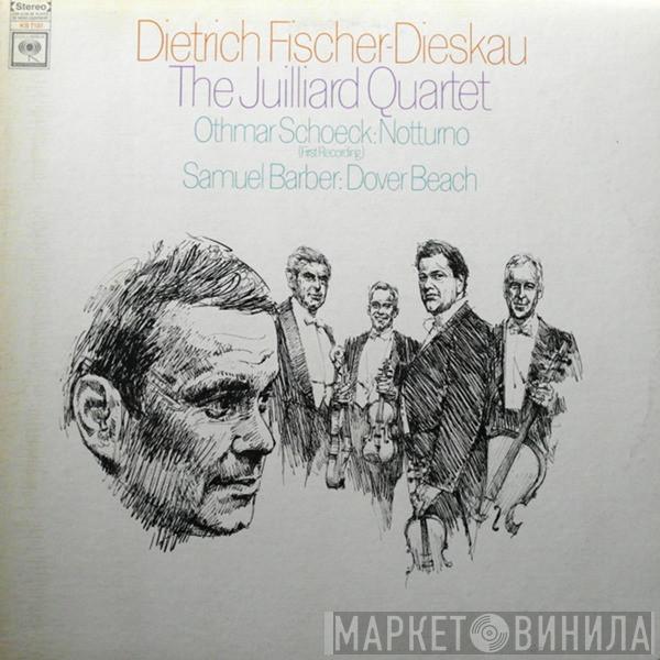 , Dietrich Fischer-Dieskau - Juilliard String Quartet / Othmar Schoeck  Samuel Barber  - Notturno / Dover Beach