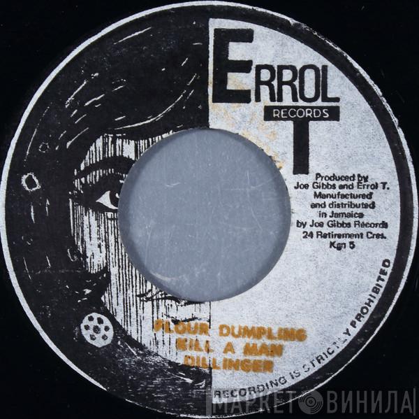 / Dillinger  The Mighty Two  - Flour Dumpling Kill A Man / Flour Dub