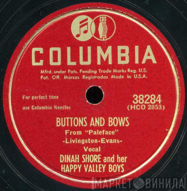 / Dinah Shore And Her Happy Valley Boys  Dinah Shore  - Buttons And Bows / Daddy-O (I'm Gonna Teach You Some Blues)