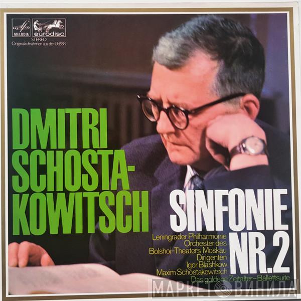 , Dmitri Shostakovich , Igor Blazhkov  Maxim Shostakovich  - Sinfonie Nr. 2 / Das Goldene Zeitalter Ballettsuite