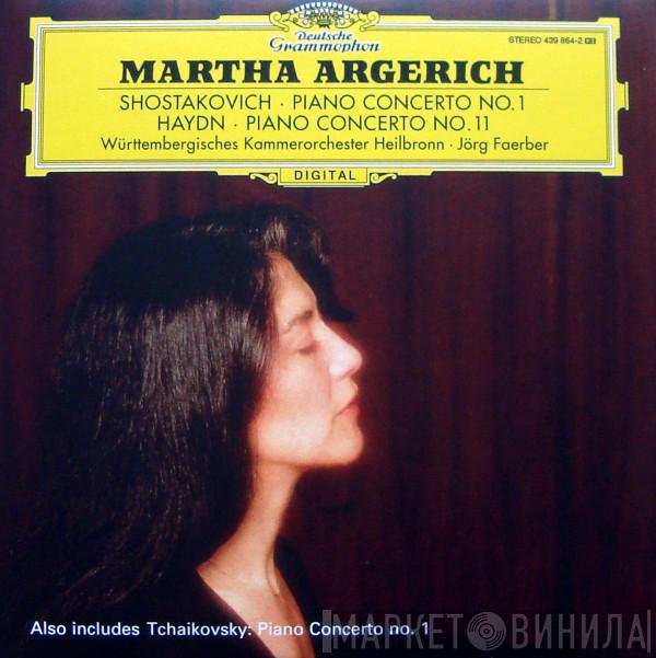 / Dmitri Shostakovich / Joseph Haydn / Martha Argerich • Württembergisches Kammerorchester  Jörg Faerber  - Shostakovich: Piano Concerto No.1 / Haydn: Piano Concerto No.11