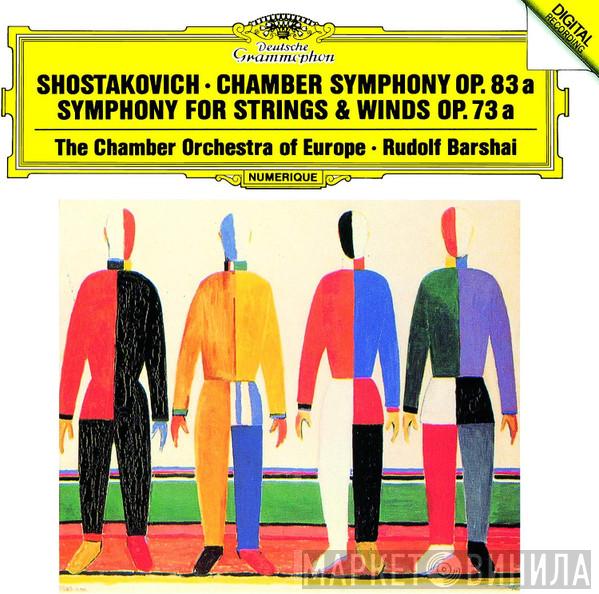 - Dmitri Shostakovich , The Chamber Orchestra Of Europe  Rudolf Barshai  - Chamber Symphony Op. 83a / Symphony For Strings & Winds Op. 73a