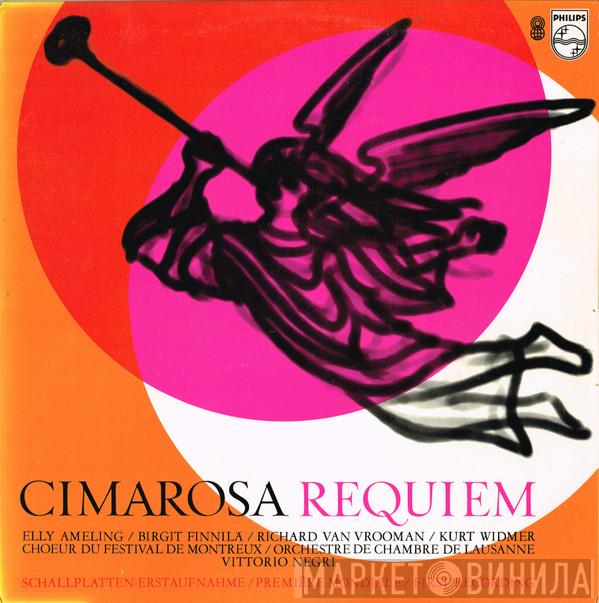 - Domenico Cimarosa / Elly Ameling / Birgit Finnilä / Richard van Vrooman , Kurt Widmer / Chœur Du Festival De Montreux , Orchestre De Chambre De Lausanne  Vittorio Negri  - Requiem