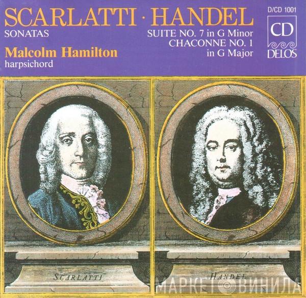 , Domenico Scarlatti , Georg Friedrich Händel  Malcolm Hamilton  - Scarlatti / Handel