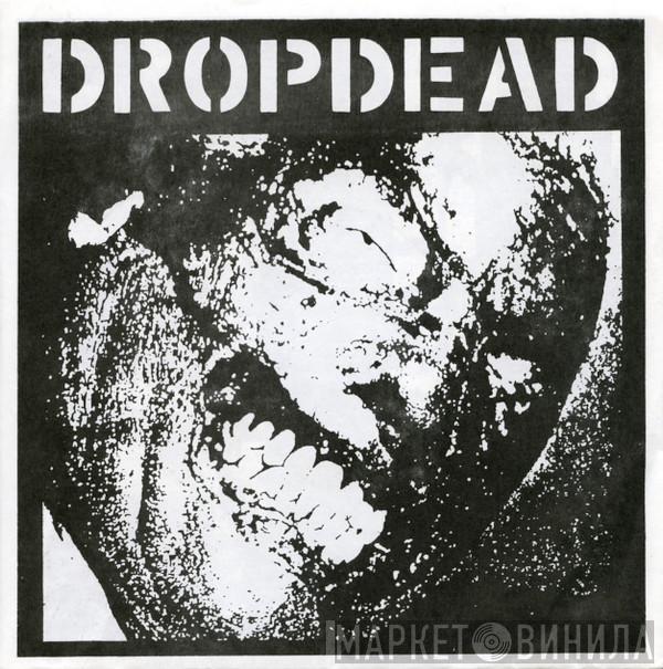 / Dropdead  Rupture  - Dropdead / Rupture
