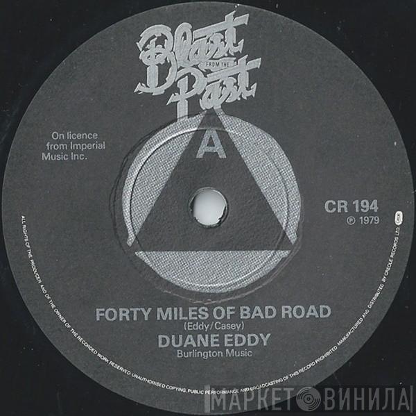 / Duane Eddy / Bill Doggett  Dee Clark  - Forty Miles Of Bad Roads / Honky Tonk (Pt.1) / Raindrops