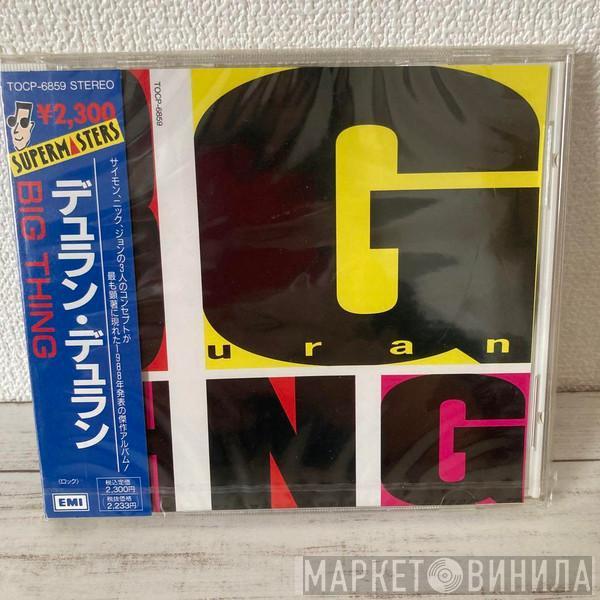 = Duran Duran  Duran Duran  - Big Thing