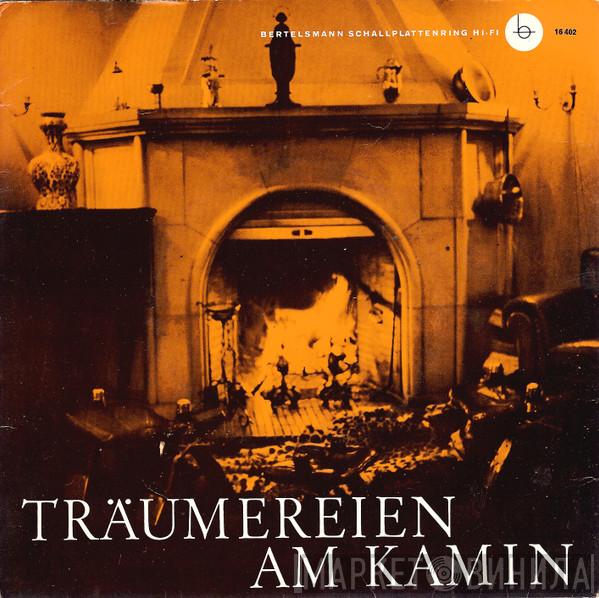 / Edvard Grieg / Felix Mendelssohn-Bartholdy / Robert Schumann  Jean Gabriel-Marie  - Träumereien Am Kamin, 3. Folge