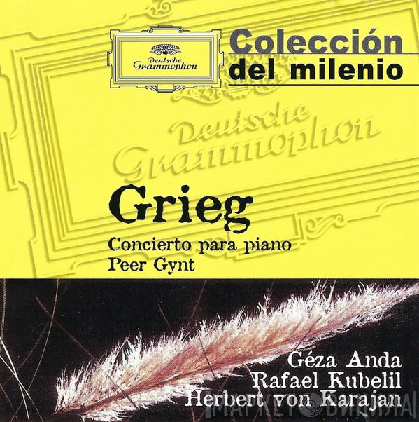 – Edvard Grieg , Géza Anda , Rafael Kubelik  Herbert von Karajan  - Concerto Para Piano / Peer Gynt