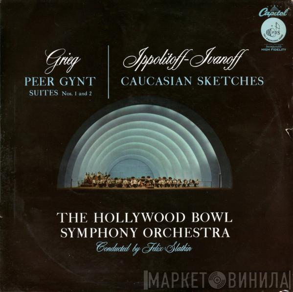 , Edvard Grieg - Mikhail Ippolitov-Ivanov , The Hollywood Bowl Symphony Orchestra  Felix Slatkin  - Peer Gynt Suites Nos. 1 And 2 / Caucasian Sketches