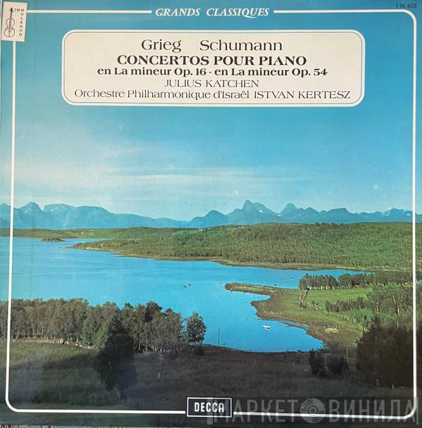 , Edvard Grieg , Robert Schumann , Julius Katchen , István Kertész  Israel Philharmonic Orchestra  - Piano Concerto / Piano Concerto