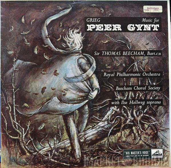 - Edvard Grieg / Sir Thomas Beecham / The Royal Philharmonic Orchestra With The Beecham Choral Society  Ilse Hollweg  - Music For Peer Gynt