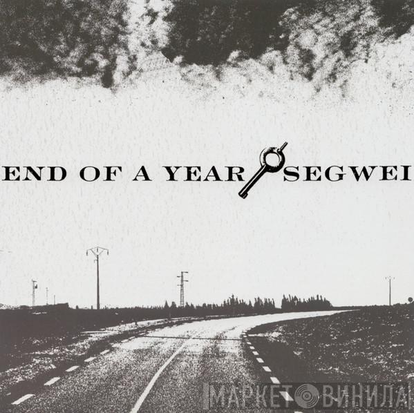 / End Of A Year  Segwei  - End Of A Year / Segwei