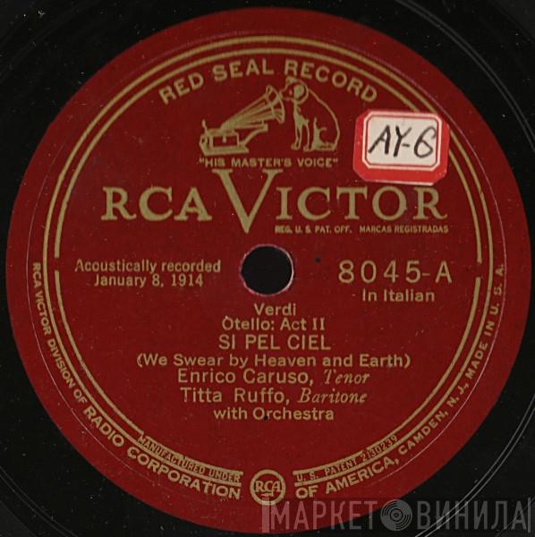 , Enrico Caruso  Titta Ruffo  - Otello: Act II - Si Pel Ciel / Credo