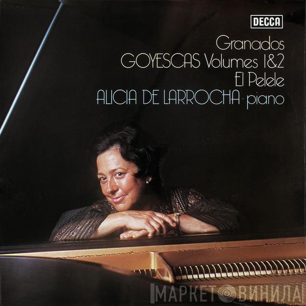 , Enrique Granados  Alicia De Larrocha  - Goyescas Volumes 1&2 / El Pelele