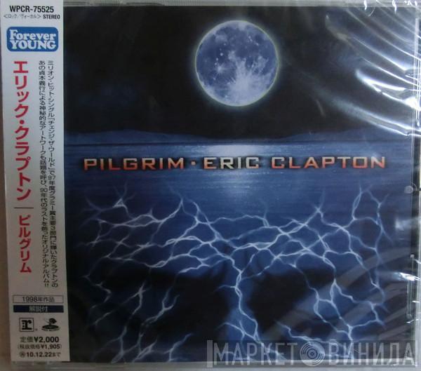 = Eric Clapton  Eric Clapton  - Pilgrim = ピルグリム