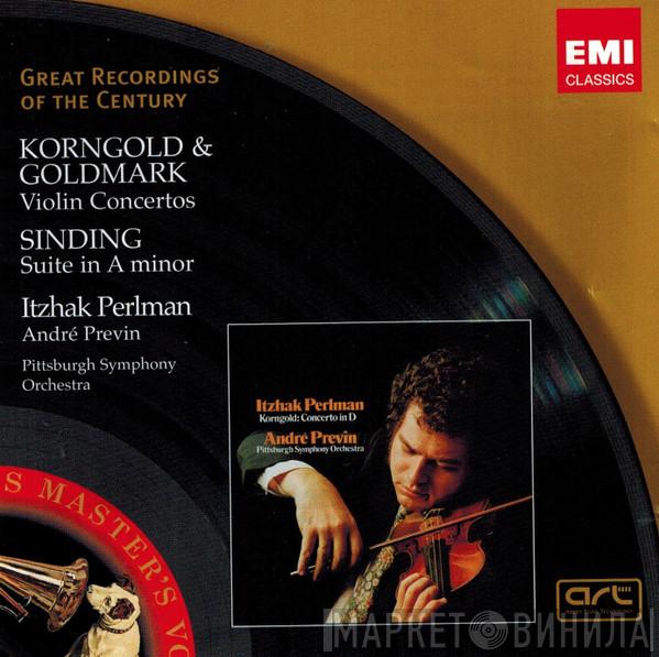 , Erich Wolfgang Korngold , Karl Goldmark - Christian Sinding , Itzhak Perlman , The Pittsburgh Symphony Orchestra  André Previn  - Violin Concertos / Suite In A Minor