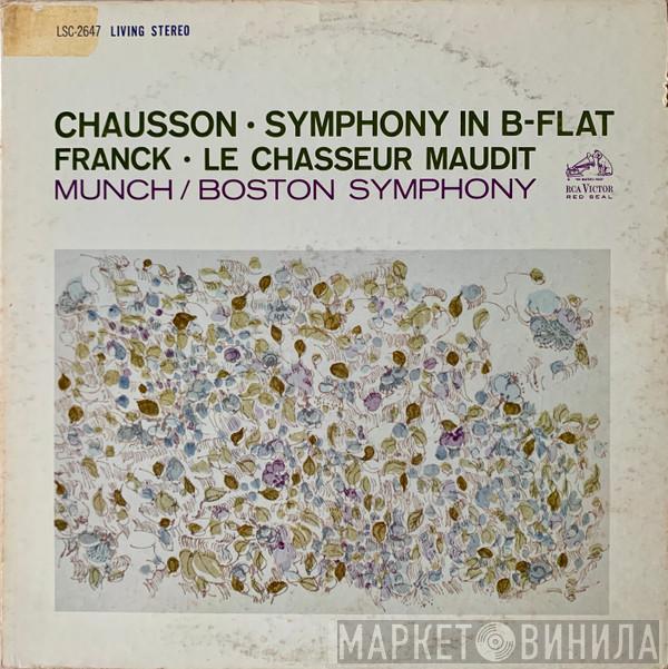 / Ernest Chausson - César Franck , Charles Munch  Boston Symphony Orchestra  - Symphony In B-Flat / Le Chasseur Maudit