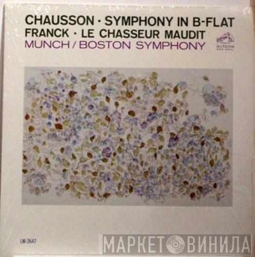 / Ernest Chausson - César Franck , Charles Munch  Boston Symphony Orchestra  - Symphony In B-Flat / Le Chasseur Maudit