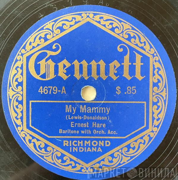 / Ernest Hare  George Wilton Ballard  - My Mammy / Over The Hill