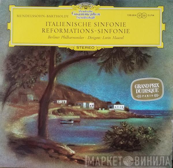 – Felix Mendelssohn-Bartholdy · Berliner Philharmoniker  Lorin Maazel  - Italienische Sinfonie / Reformations-Sinfonie