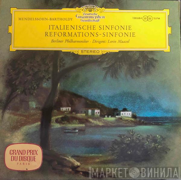 , Felix Mendelssohn-Bartholdy , Berliner Philharmoniker  Lorin Maazel  - Italienische Sinfonie / Reformations-Sinfonie