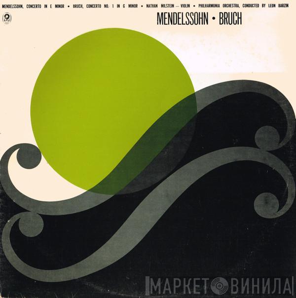 / Felix Mendelssohn-Bartholdy / Max Bruch Violin / Nathan Milstein Conducted By Philharmonia Orchestra  Leon Barzin  - Concerto In E Minor / Concerto No. 1 In G Minor