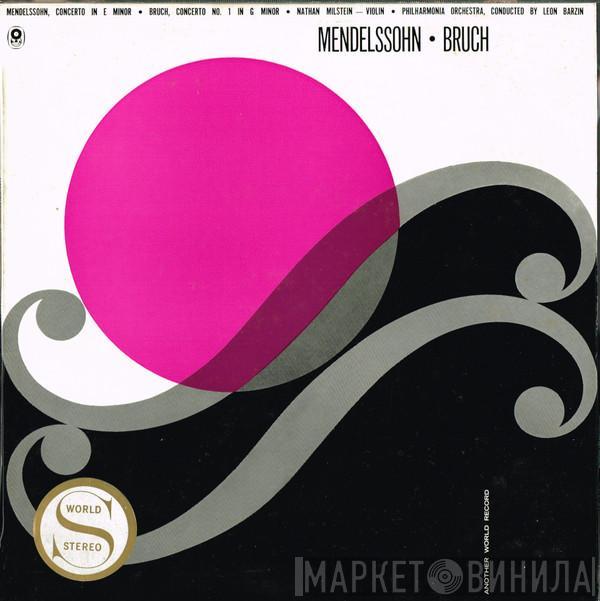 / Felix Mendelssohn-Bartholdy / Max Bruch Violin / Nathan Milstein Conducted By Philharmonia Orchestra  Leon Barzin  - Concerto In E Minor / Concerto No. 1 In G Minor
