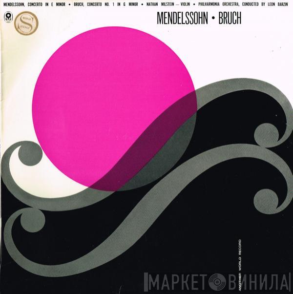 / Felix Mendelssohn-Bartholdy / Max Bruch Violin / Nathan Milstein Conducted By Philharmonia Orchestra  Leon Barzin  - Concerto In E Minor / Concerto No. 1 In G Minor