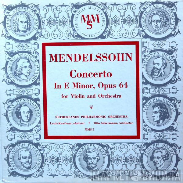 / Felix Mendelssohn-Bartholdy ; Nederlands Philharmonisch Orkest / Otto Ackermann  Louis Kaufman  - Concerto In E Minor, Opus 64
