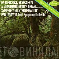 : Felix Mendelssohn-Bartholdy , Paul Paray  Detroit Symphony Orchestra  - A Midsummer Night's Dream, Incidental Music; Symphony No. 5 "Reformation"