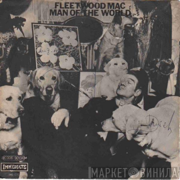 / Fleetwood Mac  Earl Vince & The Valiants  - Man Of The World / Somebody's Gonna Get Their Head Kicked In Tonite