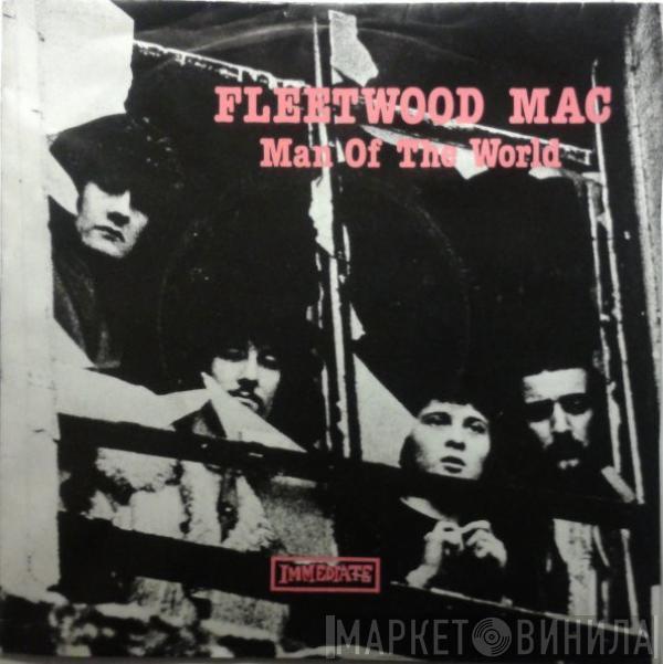 / Fleetwood Mac  Earl Vince & The Valiants  - Man Of The World / Somebody's Gonna Get Their Head Kicked In Tonite