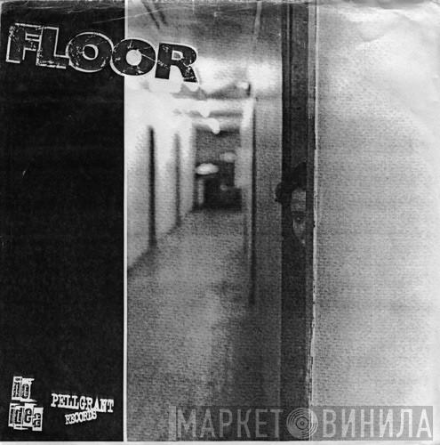 / Floor   Tired From Now On  - Floor / Tired From Now On