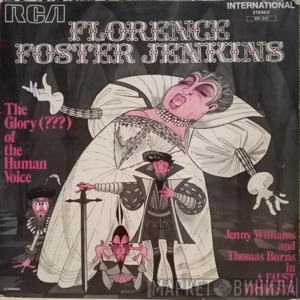 / Florence Foster Jenkins and Jenny Williams  Thomas Burns  - The Glory (????) Of The Human Voice / A Faust Travesty