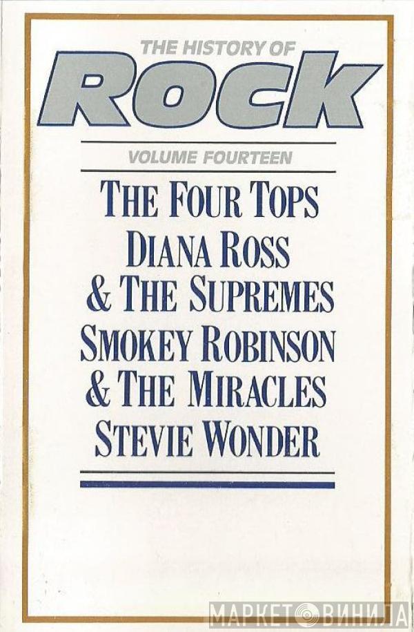 / Four Tops / The Supremes / The Miracles  Stevie Wonder  - The History Of Rock (Volume Fourteen)