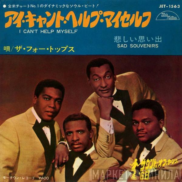 = Four Tops  Four Tops  - I Can't Help Myself / Sad Souvenirs