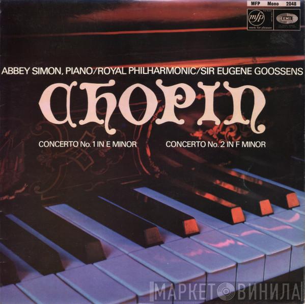 - Frédéric Chopin , Abbey Simon , The Royal Philharmonic Orchestra  Sir Eugene Goossens  - Concerto No. 1 In E Minor / Concerto No. 2 In F Minor