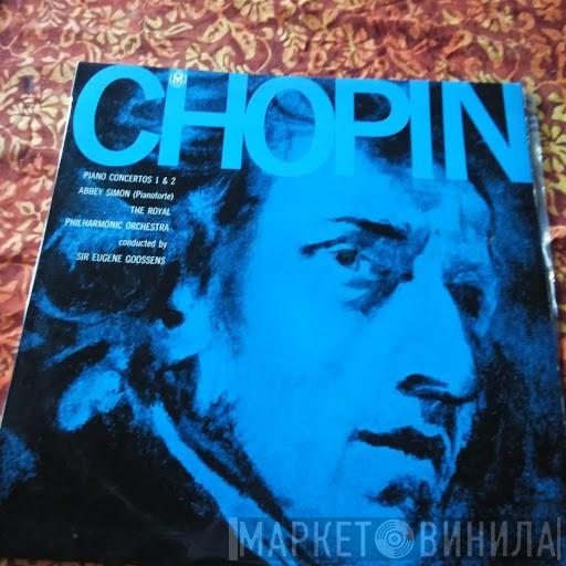 - Frédéric Chopin , Abbey Simon , The Royal Philharmonic Orchestra  Sir Eugene Goossens  - Concerto No. 1 In E Minor / Concerto No. 2 In F Minor