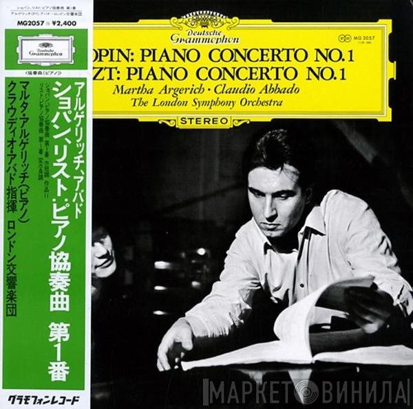 ∙ Frédéric Chopin , Franz Liszt ∙ Martha Argerich ∙ Claudio Abbado  The London Symphony Orchestra  - Piano Concerto No. 1 In E Minor / Piano Concerto No. 1 In E-Flat Minor