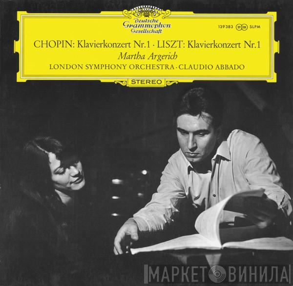 / Frédéric Chopin – Franz Liszt , Martha Argerich · The London Symphony Orchestra  Claudio Abbado  - Klavierkonzert Nr. 1 / Klavierkonzert Nr. 1