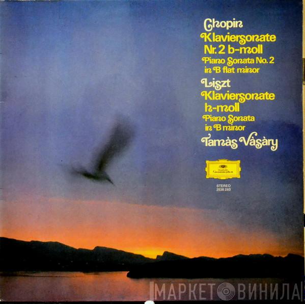 / Frédéric Chopin - Franz Liszt  Tamás Vásáry  - Chopin: Klaviersonate Nr. 2 b-moll / Liszt: Klaviersonate h-moll