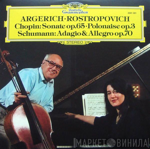 / Frédéric Chopin / Robert Schumann • Martha Argerich  Mstislav Rostropovich  - Chopin: Sonate Op.65 • Polonaise Op.3 / Schumann: Adagio & Allegro Op.70