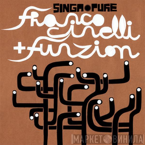 + Franco Cinelli  Funzion  - Singa*Pure