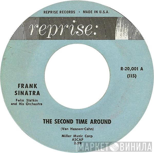 / Frank Sinatra  Felix Slatkin And His Orchestra  - The Second Time Around / Tina