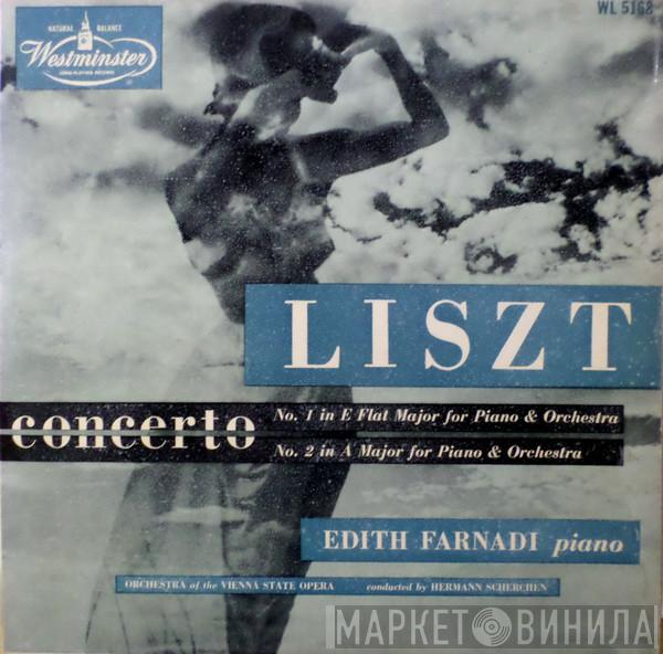 , Franz Liszt , Edith Farnadi , Orchester Der Wiener Staatsoper  Hermann Scherchen  - Concerto No.1 In E Flat Major For Piano & Orchestra / Concerto No.2 In A Major For Piano & Orchestra